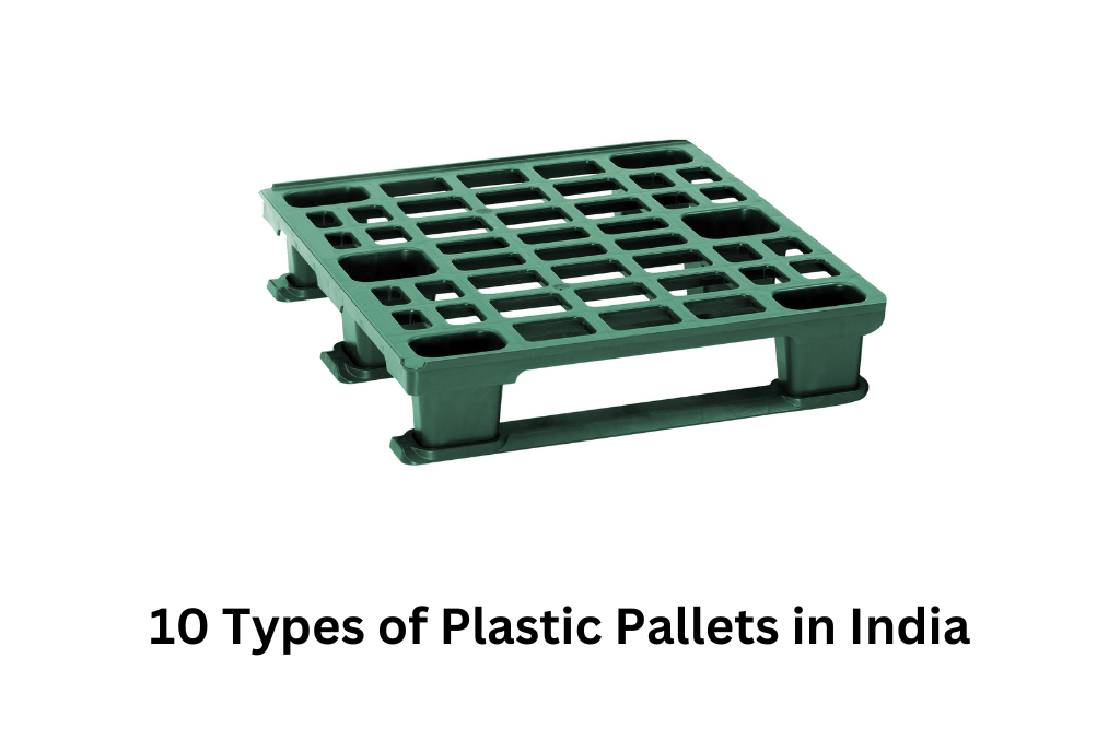 10 Types of Plastic Pallets in India 2 10 Types of Plastic Pallets in India
