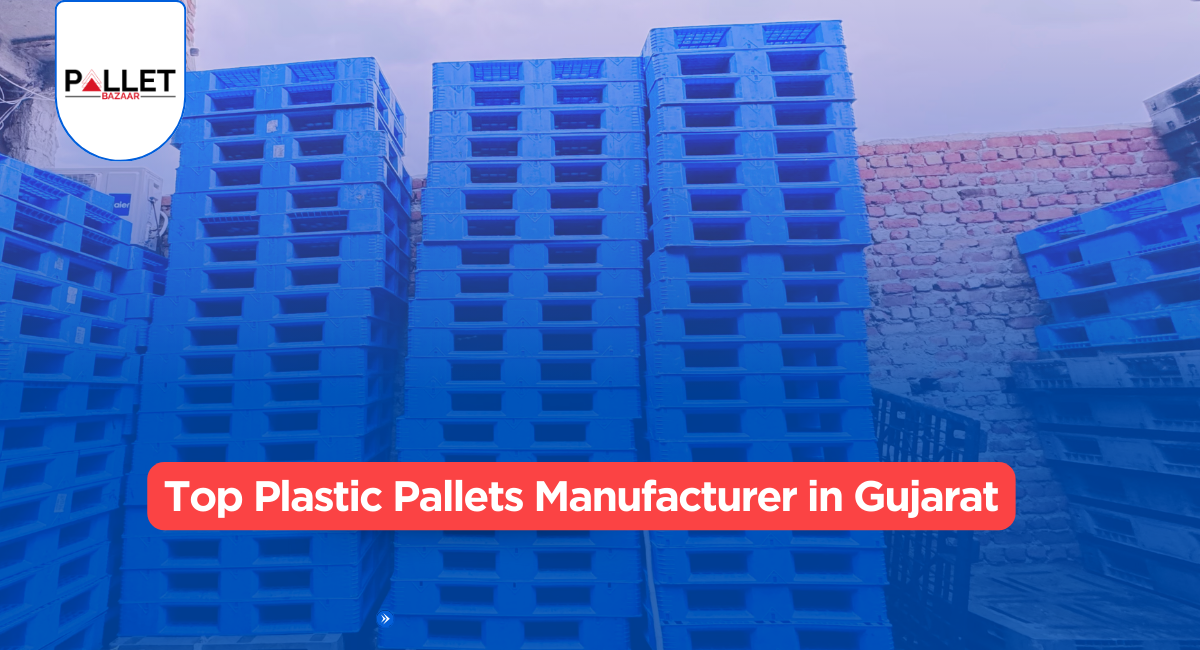 Blogs 4 Plastic Pallets manufacturer in Gujarat